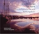 Von Doberan bis Rerik &uuml;ber Heiligendamm und K&uuml;hlungsborn