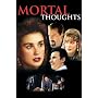 Mortal Thoughts