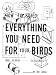 How to Build Everything You Need For Your Birds: From Aviaries . . . To Nestboxes