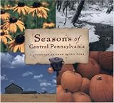 Seasons of Central Pennsylvania: A Cookbook (Keystone Book) Anne Quinn Corr