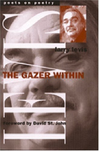 The Gazer Within (Poets on Poetry)