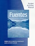 Student Activity Manual for Rusch/Dominguez/Caycedo Garners Fuentes: Conversacion y gramatica