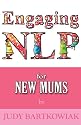 NLP For New Mums - Pregnancy and Childbirth (Engaging NLP)
