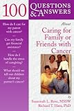 51ClXPmFNUL. SL160  100 Questions & Answers About Caring for Family or Friends with Cancer