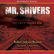 Mr. Shivers | [Robert Jackson Bennett]