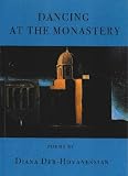 Dancing at the Monastery: Poems