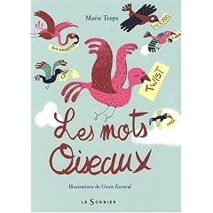 Les mots oiseaux : Ab�c�daire des mots fran�ais venus d'ailleurs