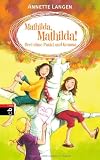 Produkt-Bild: Mathilda, Mathilda! Drei ohne Punkt und Komma: Band 2