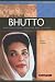 Benazir Bhutto: Pakistani Prime Minister and Activist (Signature Lives: Modern World series)