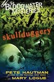  : The Bloodwater Mysteries: Skullduggery (Bloodwater Mysteries)