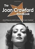 The Joan Crawford Handbook - Everything you need to know about Joan Crawford