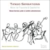 Tango Sensations - Music by Piazzolla & Guastavino
