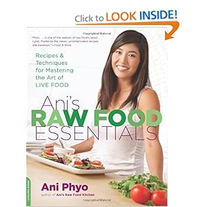 Ani's Raw Food Essentials - Ani Phyo