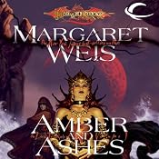 Amber and Ashes: Dragonlance: Dark Disciple, Book 1 | [Margaret Weis]