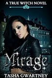 Mirage (A True Witch Novel Book 1)