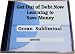 Get Out of Debt Now Learning to Save Money. Money Management Subliminal Cd