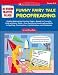 No Boring Practice, Please! Funny Fairy Tale Proofreading: Highly Motivating Practice...
