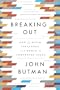 Breaking Out: How to Build Influence in a World of Competing Ideas