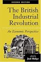 The British Industrial Revolution: An Economic Perspective, Second Edition (American & European  Economic History)