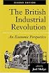 The British Industrial Revolution: An Economic Perspective, Second Edition (American & European  Economic History)
