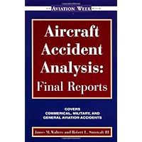 Aircraft Accident Analysis: Final Reports