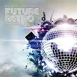 DJ Dan Presents Future Retro: Fascinated