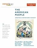 The American People: (to 1877), VangoBooks v. 1: Creating a Nation and a Society: (to 1877), VangoBooks v. 1 (Vangobooks)