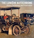 The Lumière autochrome : history, technology, and preservation