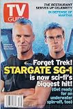 TV Guide July 26-August 1, 2003 (Richard Dean Anderson and Michael Shanks: Forget Trek! Stargate SG-1 Is Now Sci-Fi's Biggest Hit!; Indict This!: In Defense of Martha Stewart, A Supporter Stands Up for a Woman Who Pioneered a Television Genre With Exquisite Taste, Volume 51, No. 30, issue #2626)