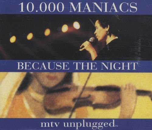 10000 Maniacs - Because the Night - Zortam Music