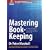 Mastering Book-keeping: A Complete Guide to the Principles and Practice of Business Accounting