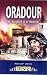 Oradour: The Death of a village (Battleground Europe)