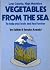 Vegetables from the Sea. Low Calorie High Nutrition to Help You Look and Feel Better.