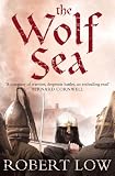 The Wolf Sea (Oathsworn 2)