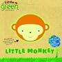 Little Monkey (Little Green Books)