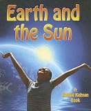 Earth and the Sun (Looking at Earth) (Looking at Earth)