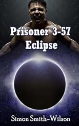 Prisoner 3-57: Eclipse