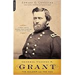 General Ulysses S. Grant: The Soldier and the Man book cover