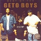 The Best Of The Geto Boys [Explicit]