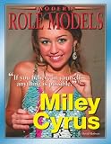 Miley Cyrus (Modern Role Models)