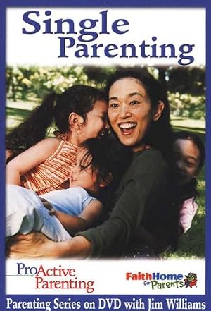 Single Parenting (DVD w/Facilitator's Guide) ProActive Parenting Series