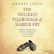 The Unlikely Pilgrimage of Harold Fry | [Rachel Joyce]