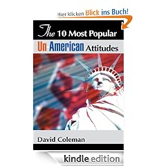 The 10 Most Popular Un-American Attitudes