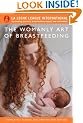 The Womanly Art of Breastfeeding