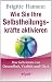 Wie Sie Ihre Selbstheilungskräfte aktivieren Thumbnail