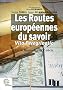 Routes europ�ennes du savoir : Vita Peregrinatio fin du Moyen Age-XVIIe si�cle