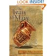 The Tears Of Mary by Scott Baker Sweeney