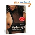 Modedesign: Ein Handbuch und Karriereguide