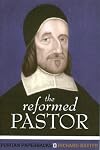 The Reformed Pastor: A Pattern for Personal Growth and Ministry (Classics of Faith and Devotion)