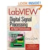LabVIEW Digital Signal Processing: and Digital Communications